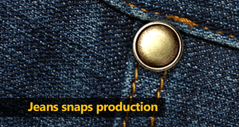 Jeans snaps production